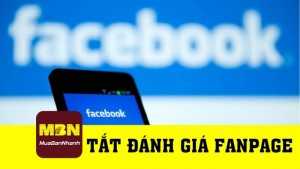 Hướng dẫn tắt đánh giá fanpage Facebook