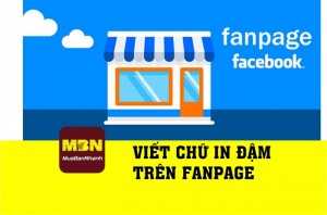 Hướng dẫn viết chữ in đậm trên fanpage Facebook
