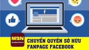 Hướng dẫn thay đổi sở hữu trang fanpage Facebook